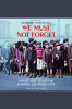 We_Must_Not_Forget__Holocaust_Stories_of_Survival_and_Resistance__Scholastic_Focus_