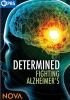 Determined__Fighting_Alzheimer_s